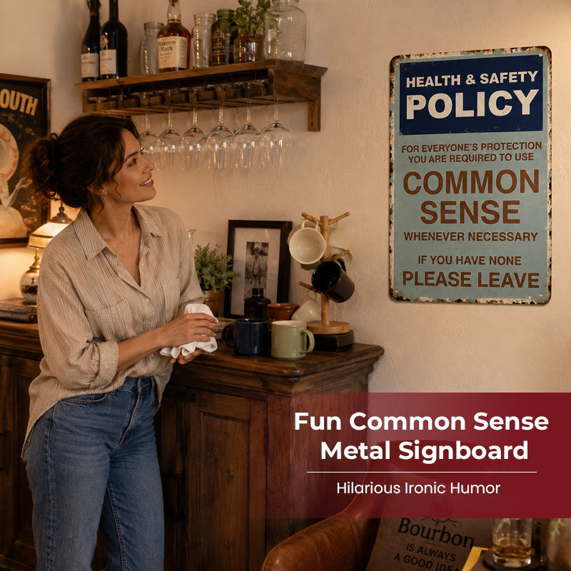 Sarkastisk vintage-skylt i metall med texten ”Common Sense Policy”